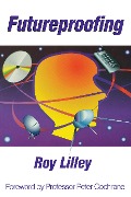 Cover-Bild zum Titel 'Futureproofing' von 'Roy Lilley, Peter Cochrane'