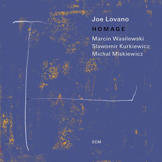 Homage - Joe Lovano, Marcin Trio Wasilewski