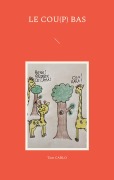 Cover-Bild zum Titel 'Le cou(p) bas' von 'Tom Carlo'