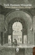 Cover-Bild zum Titel 'Türk Hamam Mimarisi 1890' von 'Robert Owen Allsop'