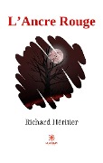 Cover-Bild zum Titel 'L'Ancre Rouge' von 'Richard Héritier'