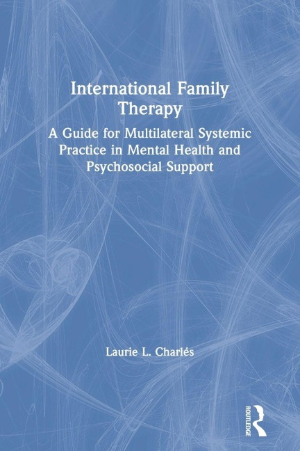 International Family Therapy - Laurie Charlés
