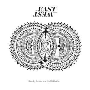 My East Is Your West (2CD) - Sarathy Korwar