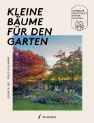 Cover-Bild zum Titel 'Kleine Bäume für den Garten' von 'Sonja Di Leo, Folko Kullmann'