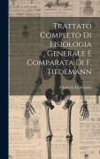 Cover-Bild zum Titel 'Trattato Completo Di Fisiologia Generale E Comparata Di F. Tiedemann' von 'Friedrich Tiedemann'