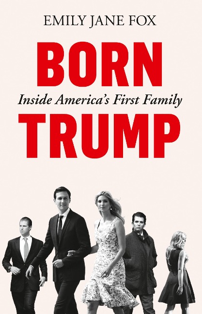 Born Trump - Emily Jane Fox