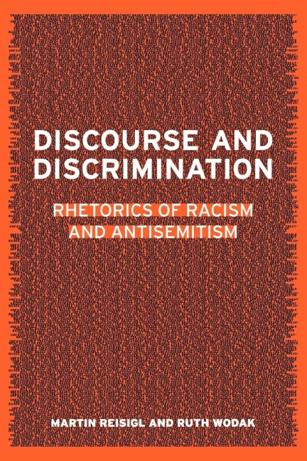 Discourse and Discrimination - Martin Reisigl, Ruth Wodak