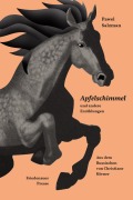 Cover-Bild zum Titel 'Apfelschimmel' von 'Pawel Salzman'