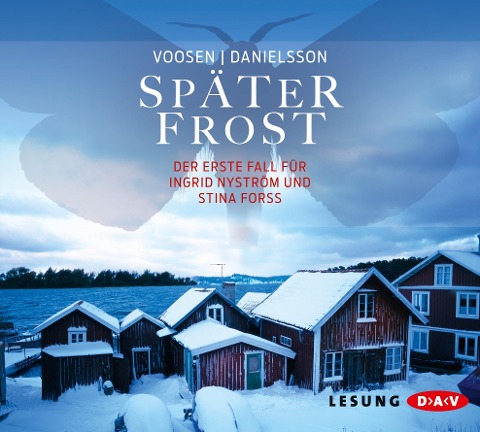 Später Frost - Kerstin Signe Danielsson, Roman Voosen