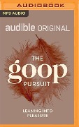 The Goop Pursuit: Leaning Into Pleasure - Penda N'Diaye