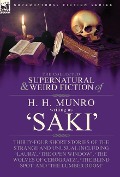 Cover-Bild zum Titel 'The Collected Supernatural and Weird Fiction of H. H. Munro (Saki)' von 'H H Munro, Writing As Saki'