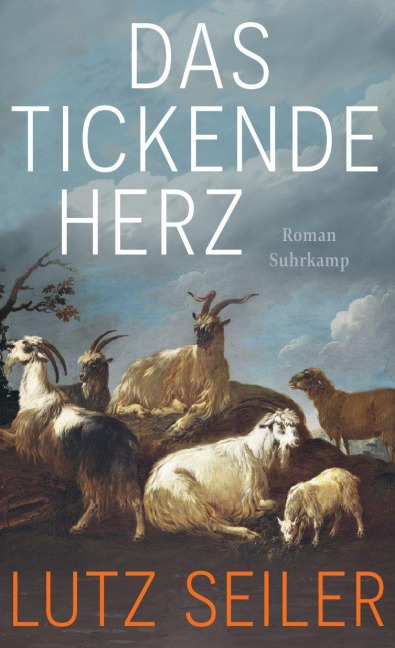 Das tickende Herz - Lutz Seiler