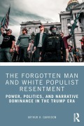 Cover-Bild zum Titel 'The Forgotten Man and White Populist Resentment' von 'Arthur H. Garrison'