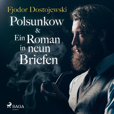 Polsunkow & Ein Roman in neun Briefen (Ungekürzt) - Fjodor Dostojewski