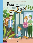 Cover-Bild zum Titel 'Papa liebt jetzt einen Tiger' von 'Uticha Marmon'