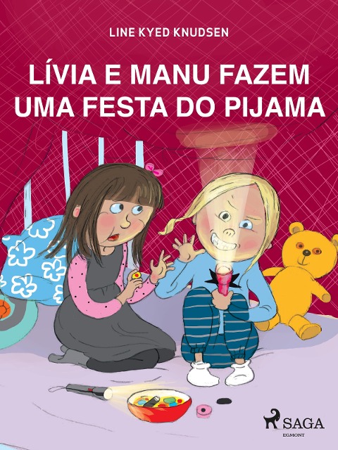 Lívia e Manu fazem uma festa do pijama - Line Kyed Knudsen