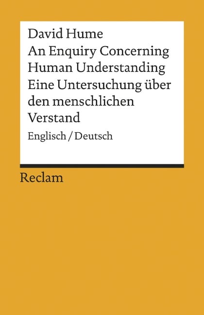 An Enquiry Concerning Human Understanding / Eine Untersuchung über den menschlichen Verstand. Englisch/Deutsch - David Hume