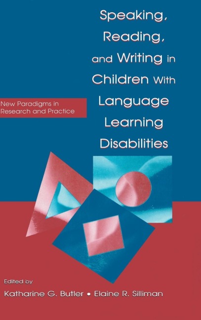 Speaking, Reading, and Writing in Children With Language Learning Disabilities - 