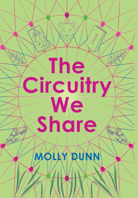 The Circuitry We Share - Molly Dunn