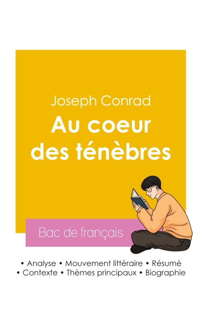 Réussir son Bac de français 2026 : Analyse du roman Au coeur des ténèbres de Joseph Conrad - Joseph Conrad