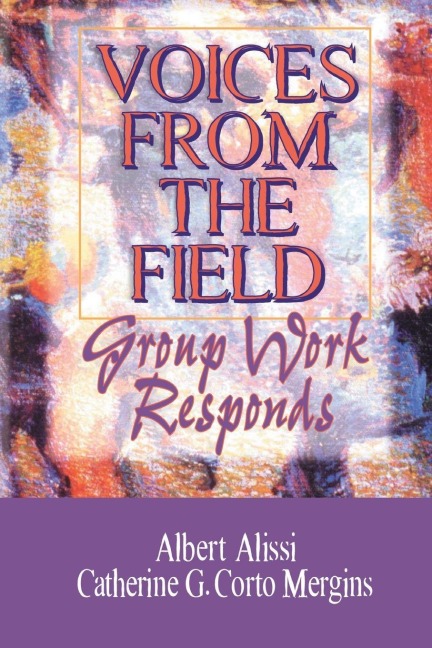 Voices From the Field - Albert S Alissi, Catherine C Mergins