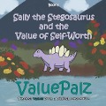Sally the Stegosaurus and the Value of Self Worth: ValuePalz - Valuepalz
