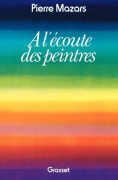 Cover-Bild zum Titel 'A l'écoute des peintres' von 'Mazars-P'