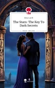 Cover-Bild zum Titel 'The Stars: The Key To Dark Secrets. Life is a Story - story.one' von 'Elma Latifi'