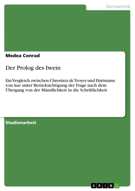 Der Prolog des Iwein - Medea Conrad