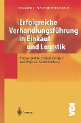 Cover-Bild zum Titel 'Erfolgreiche Verhandlungsführung in Einkauf und Logistik' von 'Helmut Wannenwetsch'