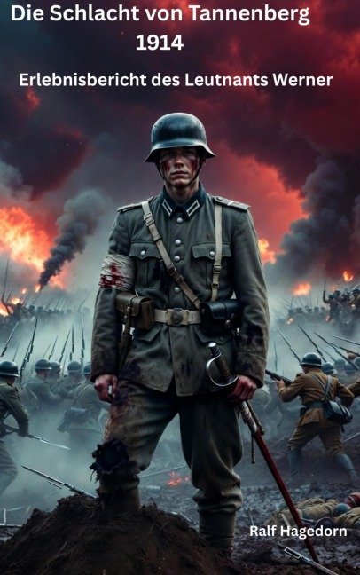 Die Schlacht von Tannenberg 1914 - Ralf Hagedorn