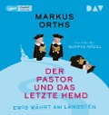 Cover-Bild zum Titel 'Ewig währt am längsten - Der Pastor und das letzte Hemd' von 'Markus Orths'