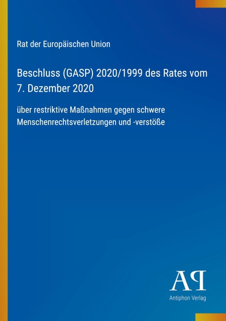 Beschluss (GASP) 2020/1999 des Rates vom 7. Dezember 2020 - Rat der Europäischen Union