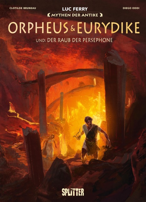 Mythen der Antike: Orpheus und Eurydike - Luc Ferry, Clotilde Bruneau