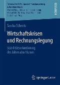 Wirtschaftskrisen und Rechnungslegung - Sascha Schmitz