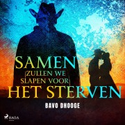 Cover-Bild zum Titel 'Samen zullen we slapen voor het sterven' von 'Bavo Dhooge'