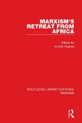 Cover-Bild zum Titel 'Marxism's Retreat from Africa (RLE Marxism)' von ''