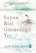Cover-Bild zum Titel 'Suyun Bizi Götürdügü Yer Ciltli' von 'Ellen Barillaro'
