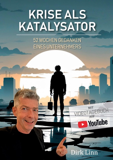 Krise als Katalysator - Dirk Linn