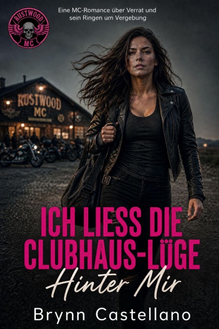 ICH LIESS DIE CLUBHAUS-LÜGE HINTER MIR - Brynn Castellano
