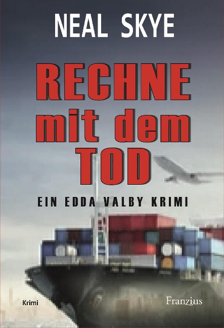Rechne mit dem Tod - Neal Skye