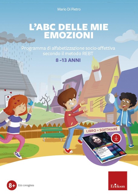 L' ABC delle mie emozioni. 8-13 anni. Giochi e attività di alfabetizzazione affettiva con il metodo REBT - Mario Di Pietro
