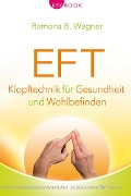 Cover-Bild zum Titel 'EFT - Klopftechnik für Gesundheit und Wohlbefinden' von 'Ramona B. Wagner'