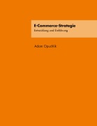 Cover-Bild zum Titel 'E-Commerce-Strategie' von 'Adam Opuchlik'