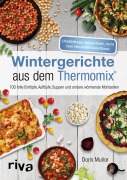 Cover-Bild zum Titel 'Wintergerichte aus dem Thermomix®' von 'Doris Muliar'