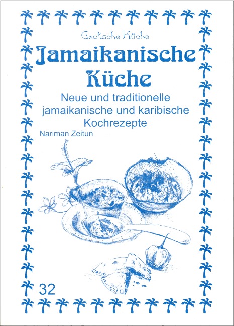 Jamaikanische Küche - Nariman Zeitun, M Nader Asfahani