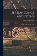 Cover-Bild zum Titel 'Serbian Songs and Poems: Chords of the Yugoslav Harp' von 'James W. Wiles'