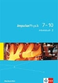 Impulse Physik 7-10. Arbeitsbuch 2. Lernjahr (Klasse 8 oder 9). Ausgabe für Rheinland-Pfalz - 