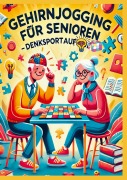 Cover-Bild zum Titel 'Gehirnjogging für Senioren: Denksportaufgaben' von 'Susi Müller'