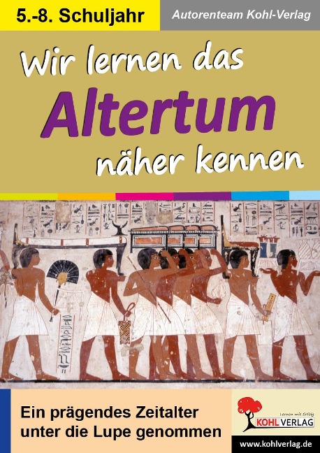 Wir lernen das Altertum näher kennen - Sabrina Hinrichs